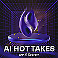 AI Hot Takes