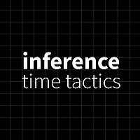 Inference Time Tactics