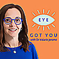 Eye Got You with Dr. Valarie Jerome