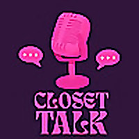 Closet Talk