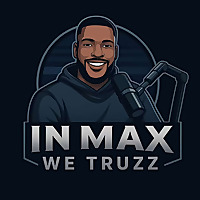 In Max We Truzz