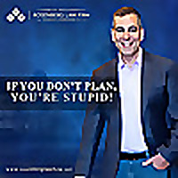 If You Don't Plan, You're Stupid&trade;