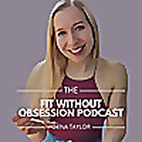 The Fit Without Obsession Podcast