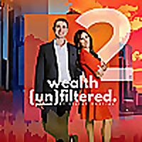 wealth unfiltered