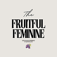 The Fruitful Feminine