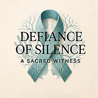 Defiance of Silence - A Sacred Witness
