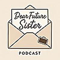 Dear Future Sister