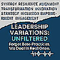 Leadership Variations: Unfiltered