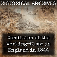 Condition of the Working-Class in England in 1844