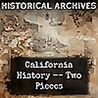 California History -- Two Pieces