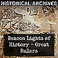 Beacon Lights of History - Great Rulers