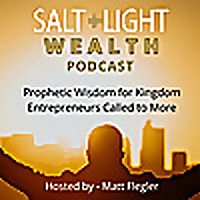 Salt + Light Wealth | Christian Entrepreneur, Faith-Based Business Podcast