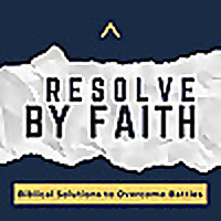 Resolve By Faith