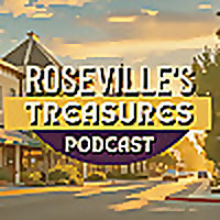 Roseville's Treasures Podcast