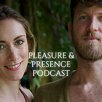 Pleasure & Presence