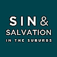Sin and Salvation in the Suburbs