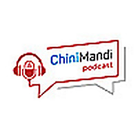 ChiniMandi Podcast