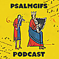 PsalmGifs Podcast