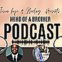 Mind of a Brother the Podcast by Vision Hope & Healing
