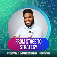 From Stage to Strategy