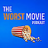 The Worst Movie Podcast