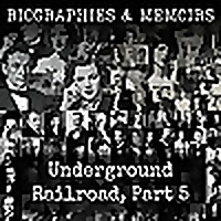 Underground Railroad, Part 5