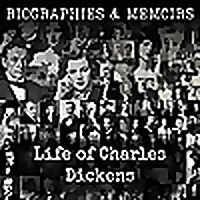 Life of Charles Dickens