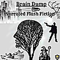 Brain Dump - Flash Fiction