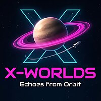 X-Worlds: Echoes from Orbit