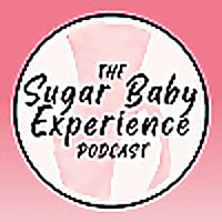 The Sugar Baby Experience Podcast