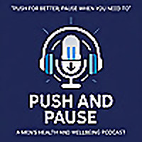 The Push and Pause Podcast