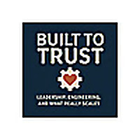 Built to Trust