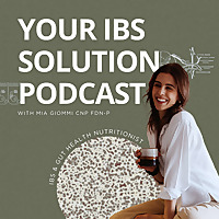 Your IBS Solution Podcast