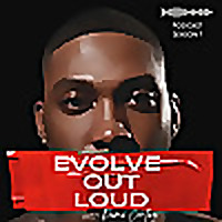 Evolve Out Loud Podcast