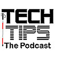 Tech Tips: The Podcast