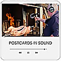 Postcards in Sound: Field Recordings and Reflections