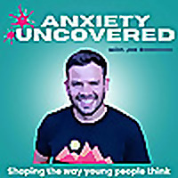 Anxiety Uncovered