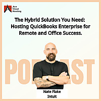 The Hybrid Solution You Need: Hosting QuickBooks Enterprise for Remote & Office Success