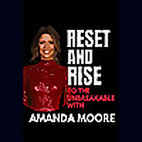 Reset And Rise To The Unbreakable