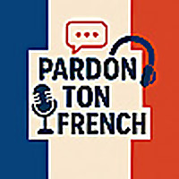 Pardon Ton French