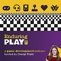 Enduring Play: A Game Development Podcast