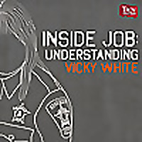 Inside Job: Understanding Vicky White