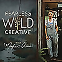 FEARLESS WILD CREATIVE | Bold & Artful Living for the Untamed Soul