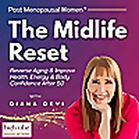 Midlife Reset: Reverse Aging Naturally, Feel Better in Your Body & Reclaim Energy After Menopause