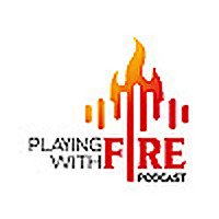 Playing With Fire