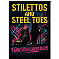 Stilettos and Steel Toes
