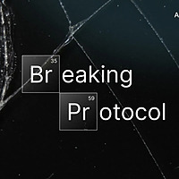Breaking Protocol
