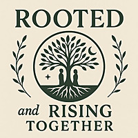 Rooted and Rising Together with Rachel Hannah