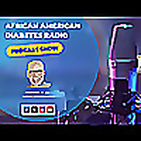 African American Diabetes Podcast Show