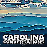 Carolina Conversations